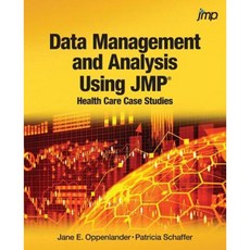 Data Management and Analysis Using Jmp: Health Care Case Studies Paperback, SAS Institute