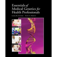 Essentials of Medical Genetics for Health Professionals Paperback, Jones & Bartlett Publishers