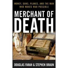 Merchant of Death: Money Guns Planes and the Man Who Makes War Possible Hardcover, Wiley