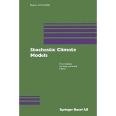 Stochastic Climate Models Paperback, Birkhauser