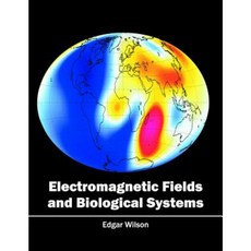 Electromagnetic Fields and Biological Systems Hardcover, Willford Press
