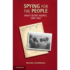 Spying for the People: Mao's Secret Agents 1949 1967 Hardcover, Cambridge University Press