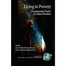 Living in Poverty: Developmental Poetics of Cultural Realities (PB) Paperback, Information Age Publishing