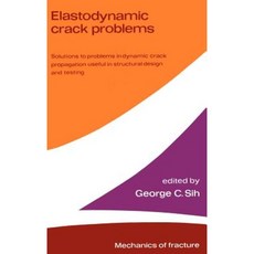 Elastodynamic Crack Problems Hardcover, Springer