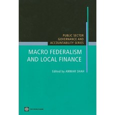 Macro Federalism and Local Finance Paperback, World Bank Publications