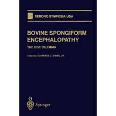 Bovine Spongiform Encephalopathy: The Bse Dilemma Paperback, Springer