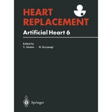 Heart Replacement: Artificial Heart 6 Paperback, Springer