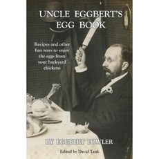 Uncle Eggbert's Egg Book Paperback, Planert Creek Press