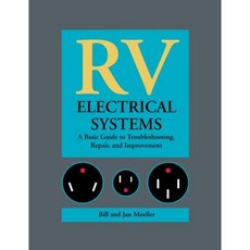 RV Electrical Systems: A Basic Guide to Troubleshooting Repairing and Improvement Hardcover, McGraw-Hill