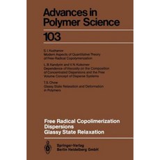 Free Radical Copolimerization Dispersions Glassy State Relaxation Paperback, Springer