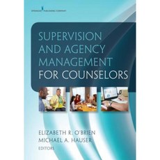 Supervision and Agency Management for Counselors Paperback, Springer Publishing Company