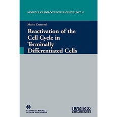 Reactivation of the Cell Cycle in Terminally Differentiated Cells Hardcover, Springer