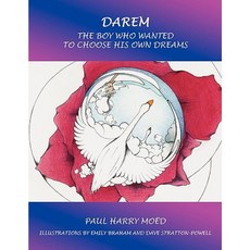Darem: The Boy Who Wanted to Choose His Own Dreams Paperback, Authorhouse