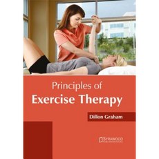 Principles of Exercise Therapy Hardcover, Syrawood Publishing House
