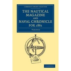 The Nautical Magazine and Naval Chronicle for 1861, Cambridge University Press
