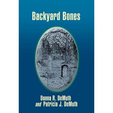 Backyard Bones Paperback, iUniverse