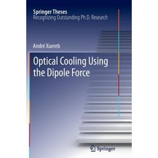Optical Cooling Using the Dipole Force Paperback, Springer