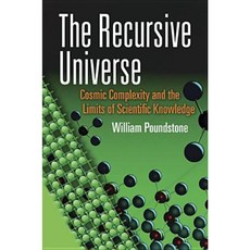 The Recursive Universe: Cosmic Complexity and the Limits of Scientific Knowledge Paperback, Dover Publications
