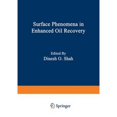 Surface Phenomena in Enhanced Oil Recovery Paperback, Springer