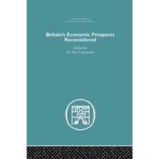Britain's Economic Prospects Reconsidered Paperback, Routledge