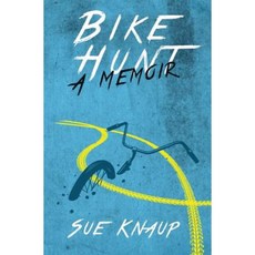 Bike Hunt: A Memoir Paperback, One Street Press