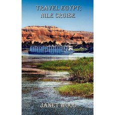 Travel Egypt; Nile Cruise Paperback, M J Wood
