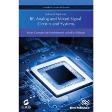 Selected Topics in RF Analog and Mixed Signal Circuits and Systems Hardcover, River Publishers