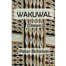 Wakuwal: (Dream) Paperback, Valentine Press