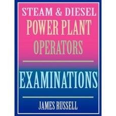 Steam & Diesel Power Plant Operators Examinations Paperback, James Russell