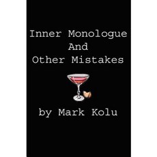 Inner Monologue and Other Mistakes: Imperfect Reactions to an Imperfect World Paperback, Writers Club Press
