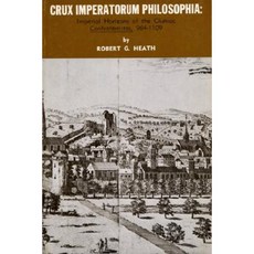 Crux Imperatorum Philosophia: Imperial Horizons of the Cluniac Confraternitas 964-1109 Paperback, Pickwick Publications