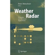 Weather Radar: Principles and Advanced Applications Hardcover, Springer