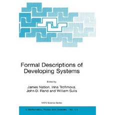 Formal Descriptions of Developing Systems Hardcover, Springer