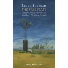 The Free State: A South African Response to Chekhov's the Cherry Orchard Paperback, Oberon Books