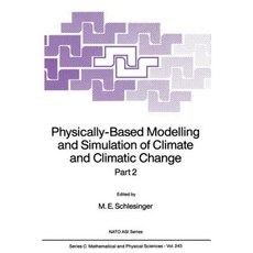 Physically-Based Modelling and Simulation of Climate and Climatic Change: Part 2 Paperback, Springer