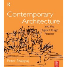 Contemporary Architecture and the Digital Design Process Paperback, Routledge