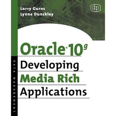 Oracle 10g Developing Media Rich Applications Paperback, Digital Press