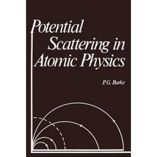 Potential Scattering in Atomic Physics Paperback, Springer