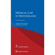 Medical Law in Switzerland Paperback, Kluwer Law International