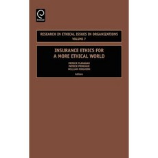 Insurance Ethics for a More Ethical World Hardcover, Jai Press Inc.
