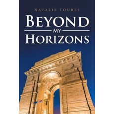 Beyond My Horizons Paperback, Xlibris