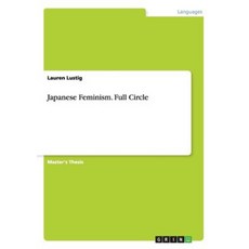 Japanese Feminism. Full Circle Paperback, Grin Publishing