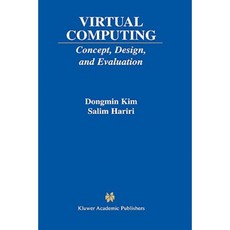 Virtual Computing: Concept Design and Evaluation Hardcover, Springer