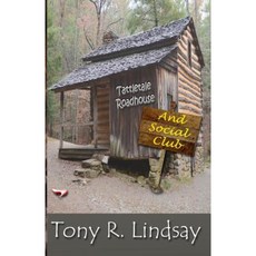 Tattletale Roadhouse and Social Club Paperback, Indigo Sea Press