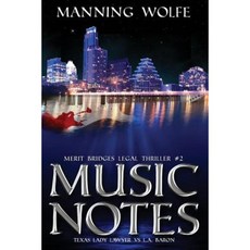 Music Notes: Texas Lady Lawyer Vs L.A. Baron Paperback, Starpath Books, LLC