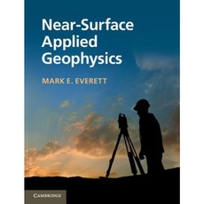 Near-Surface Applied Geophysics Hardcover, Cambridge University Press