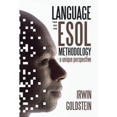 Language and ESOL Methodology- A Unique Perspective Paperback, Authorhouse