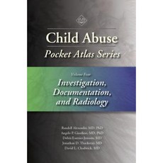Child Abuse Pocket Atlas Series Volume 4: Investigation Documentation and Radiology Paperback, STM Learning