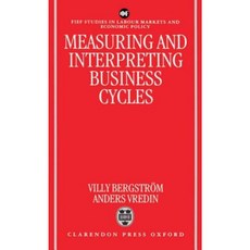 Measuring and Interpreting Business Cycles Hardcover, OUP Oxford