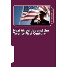 Nazi Atrocities and the Twenty First Century: Fiction Paperback, Createspace
